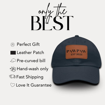 Personalized Pawpaw Est 2025 Hat with Leather Patch Cap for Dad Gift for Fathers Day Custom Adjustable Hat Everyday Dad Cap GIft for Dad
