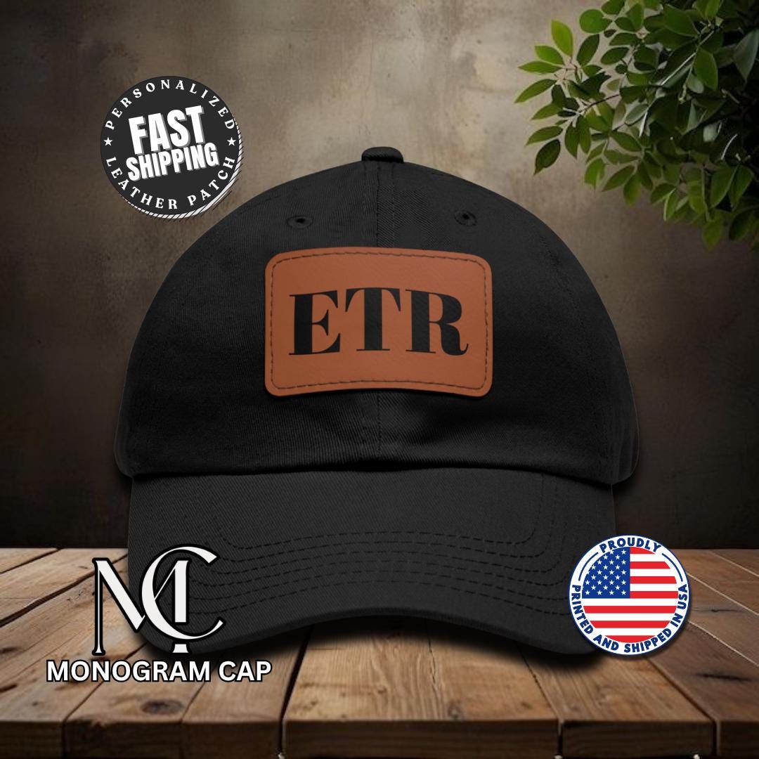 Personalized Initial Hat with Leather Patch Custom Monogram Baseball Cap Custom Initial Hat Unique Gift for Him or Her Stylish Everyday Cap