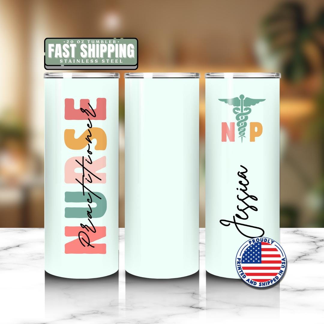 Personalized Nurse Practitioner 20oz Skinny Tumbler with Straw Cute Nurse Appreciation Gift for NP Nurse Week Coffee Tumbler NP Drinkware