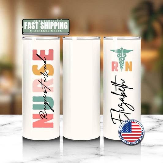 Personalized Registered Nurse 20 oz Skinny Tumbler with Straw Cute Nurse Appreciation Gift Gift for RN Nurse Week Tumbler Nurse Coffee Mug
