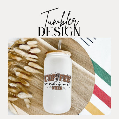 16 oz Frosted Glass Coffee Makes Me Nicer Cup with Bamboo Lid & Straw Aesthetic Glass Tumbler for Iced Drinks Coffee Lover Gift for Her