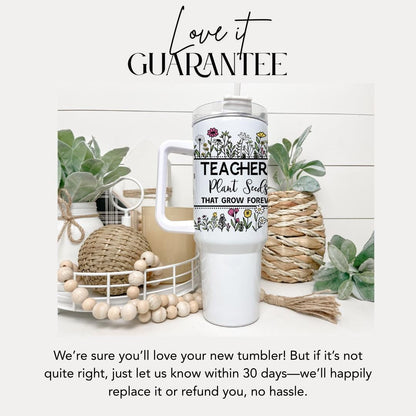 Teachers 40oz Tumbler Plant Seeds Floral Travel Tumbler Tumbler with Straw Teacher Appreciation Week Thank You Teacher Gift for Teacher
