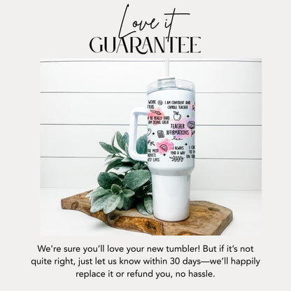 Teacher Affirmation 40oz Tumbler with Straw Teacher Appreciation Gifts Back to School or Thank You Teacher Gift Teacher Travel Coffee Mug