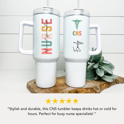 Personalized Clinical Nurse Specialist 40oz Tumbler with Straw Nurse Appreciation Gifts CNS Travel Cup Gift for CNS Tumbler Coffee Mug