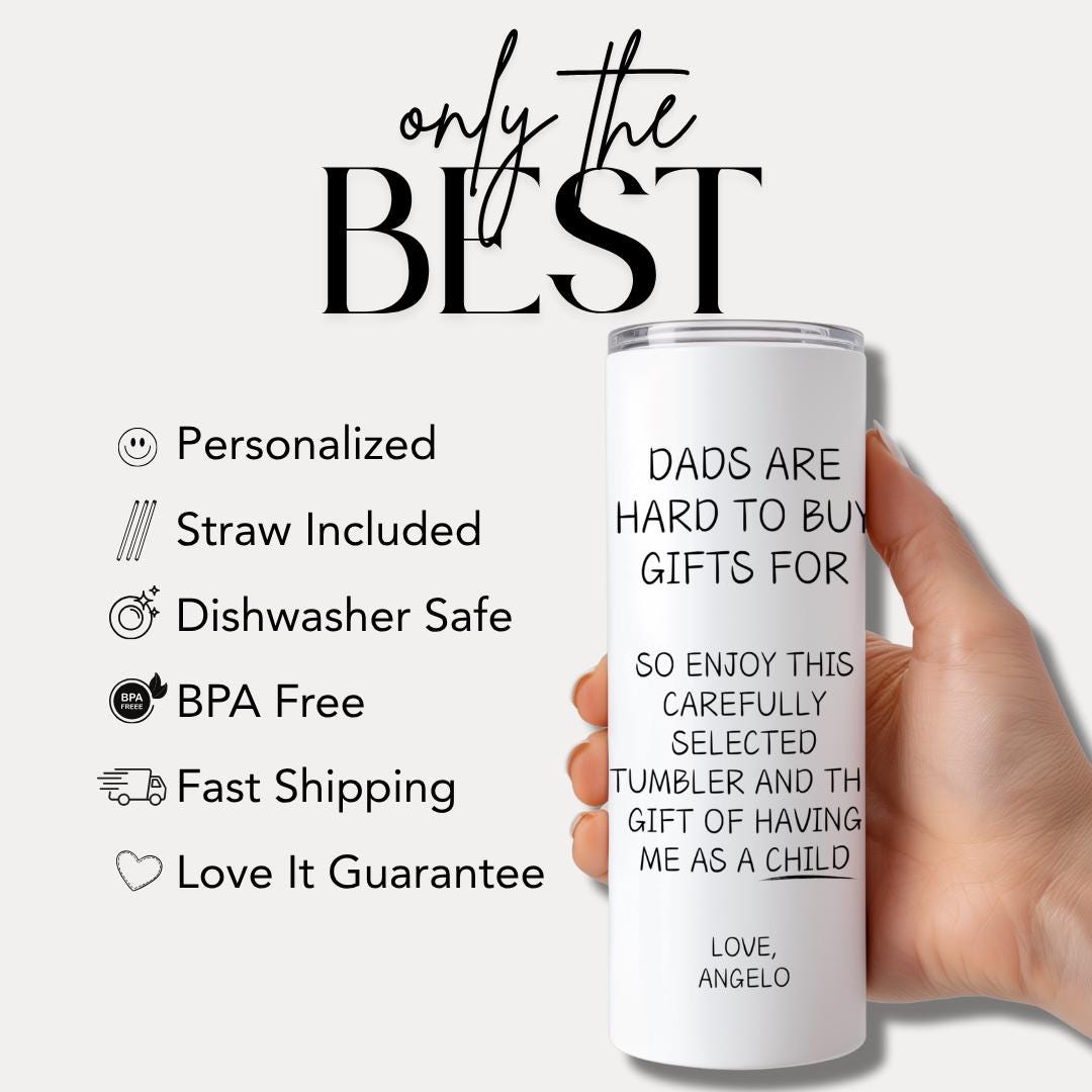 Funny Dad Tumbler Gift “Dads Are Hard to Buy Gifts For Personalized Fathers Day 20oz Travel Mug for Dad Custom Gift from Son Daughter Kids