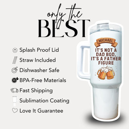 Personalized Dad 40oz Tumbler with Straw Personalized with Kids’ Names Gift for Dad “It’s Not a Dad Bod, It’s a Father Figure” Quote Dad Cup