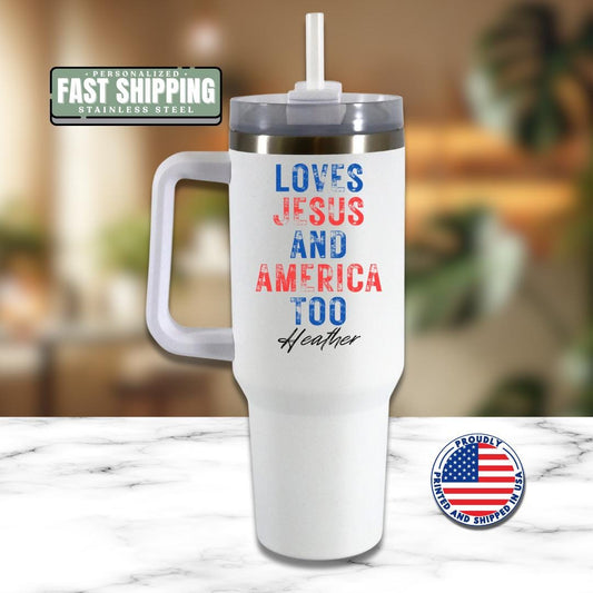 Personalized 40oz Loves Jesus & America Too Tumbler with Handle and Straw Christian Gift Idea Patriotic Gift for Men and Women of Faith Mug
