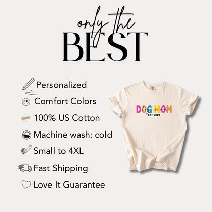Personalized Dog Mom T-Shirt Est. 2025 Custom Comfort Colors Dog Adoption Announcement Tee Dog Lover Gift Cute Pet Mom Shirt Dog Lover Shirt