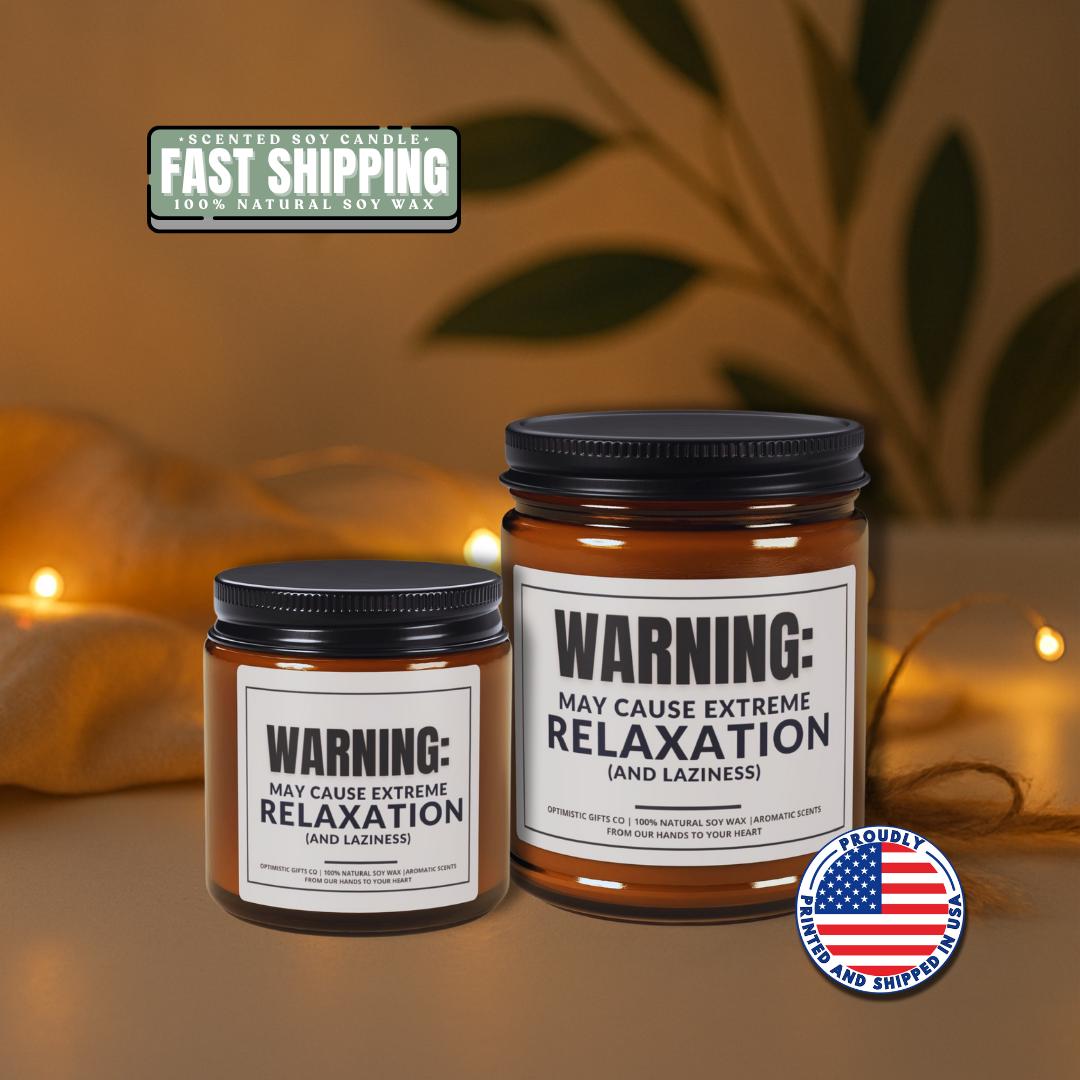 Relaxation Scented Soy Candle Multi-Size Amber Jar Warning: May Cause Extreme Relaxation Aromatherapy Gift Cozy Vibes Home Funny Candle Jar