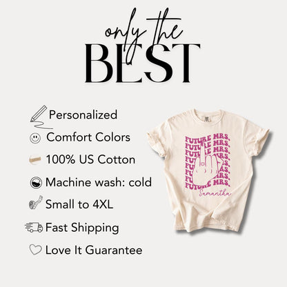 Personalized Future Mrs Comfort Colors T-Shirt Custom Bachelorette Shirt Bridal Shower Gift Bride Shirt Engagement Gift Tee Future Wifey Top