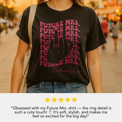 Personalized Future Mrs Comfort Colors T-Shirt Custom Bachelorette Shirt Bridal Shower Gift Bride Shirt Engagement Gift Tee Future Wifey Top