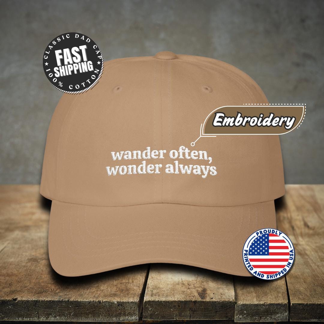 Classic Dad Cap  Wander Often, Wonder Always Hat for Adventurers Gift for Dads Travel Gift Explorer Hat Outdoor Headwear Hiking Gift Idea