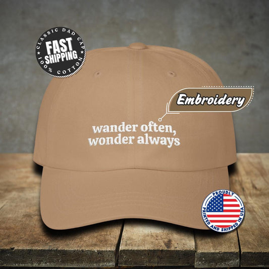 Classic Dad Cap  Wander Often, Wonder Always Hat for Adventurers Gift for Dads Travel Gift Explorer Hat Outdoor Headwear Hiking Gift Idea