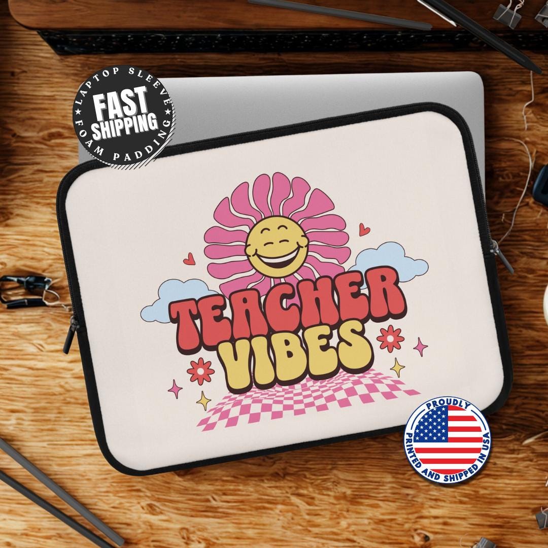 Flower Power Teacher Vibes Laptop Sleeve For Women Cute Tech Case Gifts for Educators Back to School Gift Idea Teacher Appreciation Week