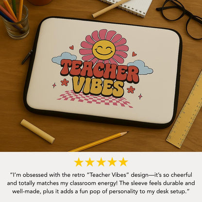 Flower Power Teacher Vibes Laptop Sleeve For Women Cute Tech Case Gifts for Educators Back to School Gift Idea Teacher Appreciation Week