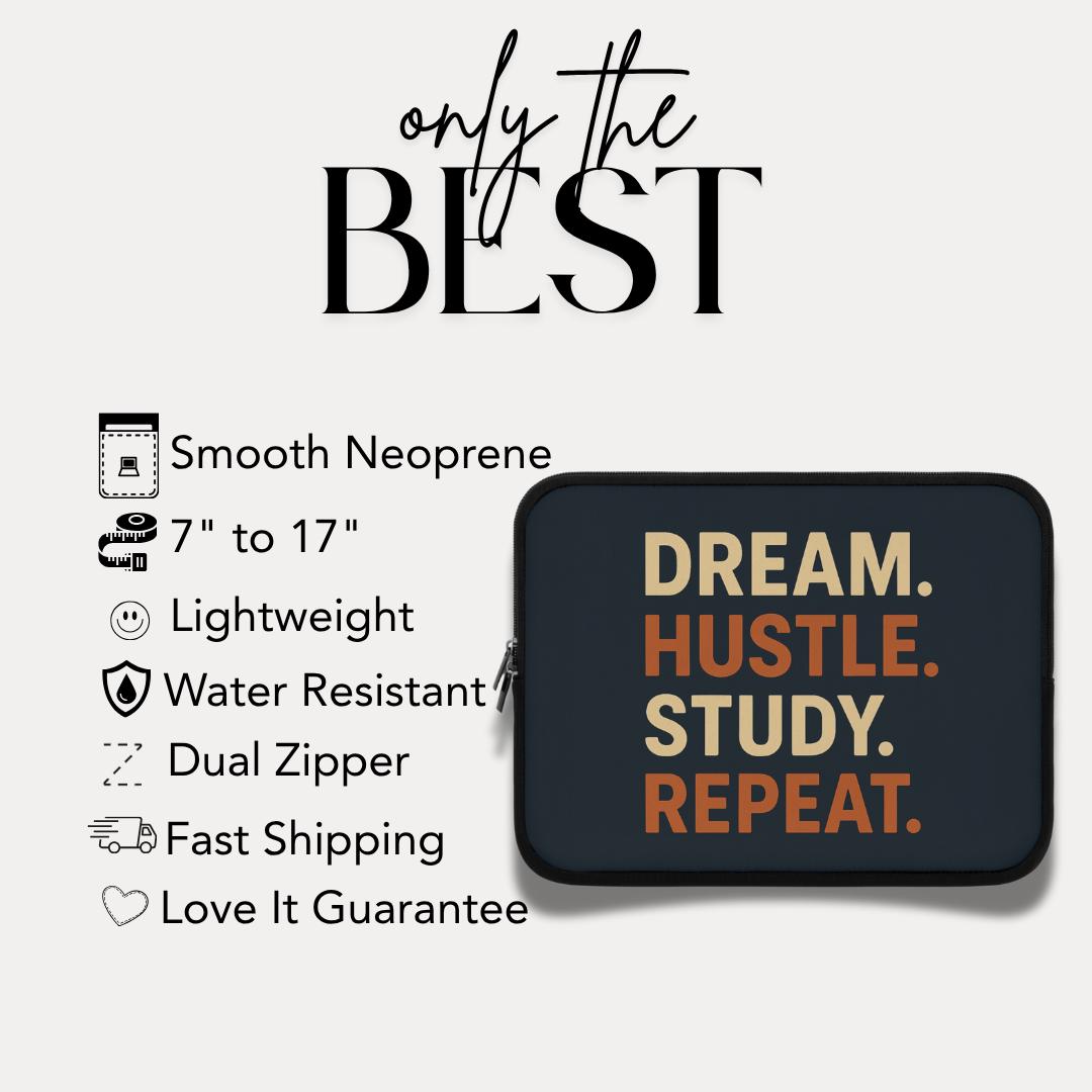 Dream Hustle Study Repeat Laptop Sleeve Motivational Student Laptop Sleeve for School College & Entrepreneurs Back to School Gift Laptop Bag