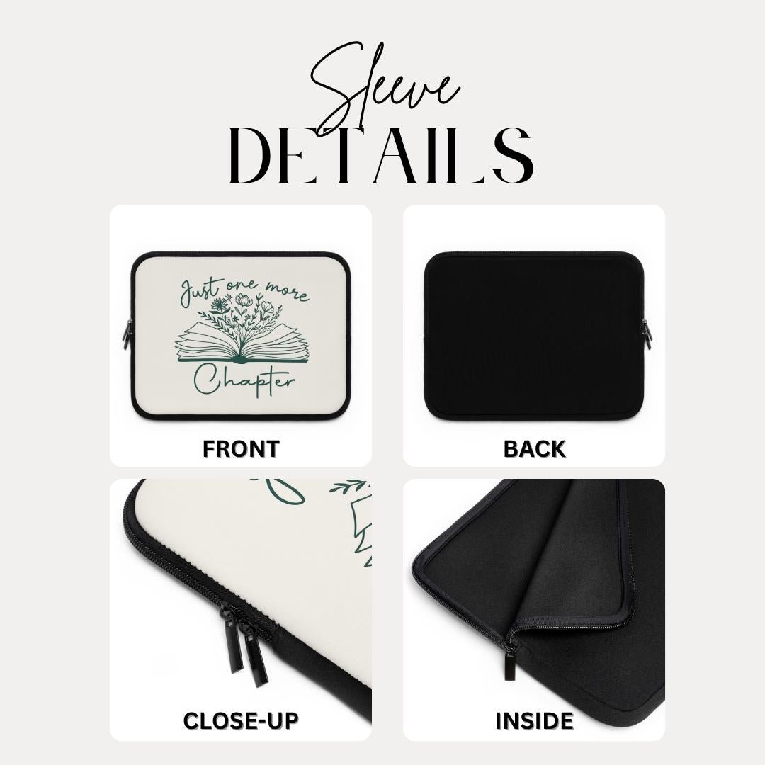 Just One More Chapter Laptop Sleeve Literary Gift Book Lover Accessory Reading Enthusiast Case Stylish Tech Organizer Gift School Supplies