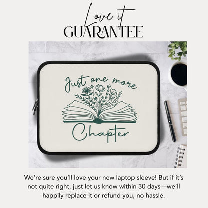 Just One More Chapter Laptop Sleeve Literary Gift Book Lover Accessory Reading Enthusiast Case Stylish Tech Organizer Gift School Supplies