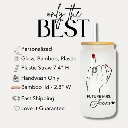 Personalized "Future Mrs" Frosted Glass with Bamboo Lid & Straw Cup 16oz Custom Bridal Shower Glass Bride-to-Be Cup Gift Engagement Tumbler