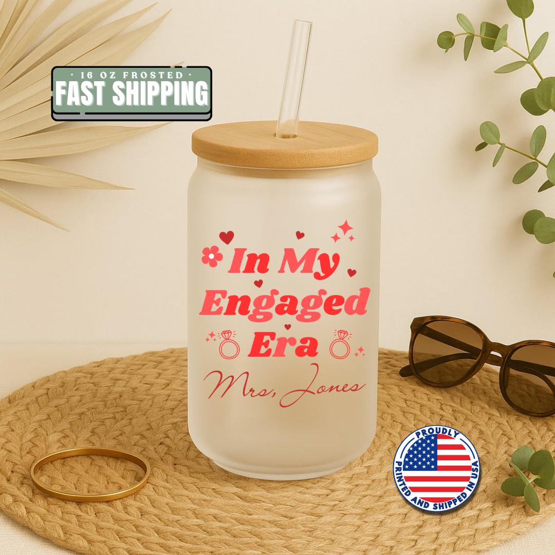 In My Engaged Era Personalized Frosted Glass Tumbler with Bamboo Lid & Straw Cup 16oz Custom Bride Cup with Name Bachelorette Party Glass