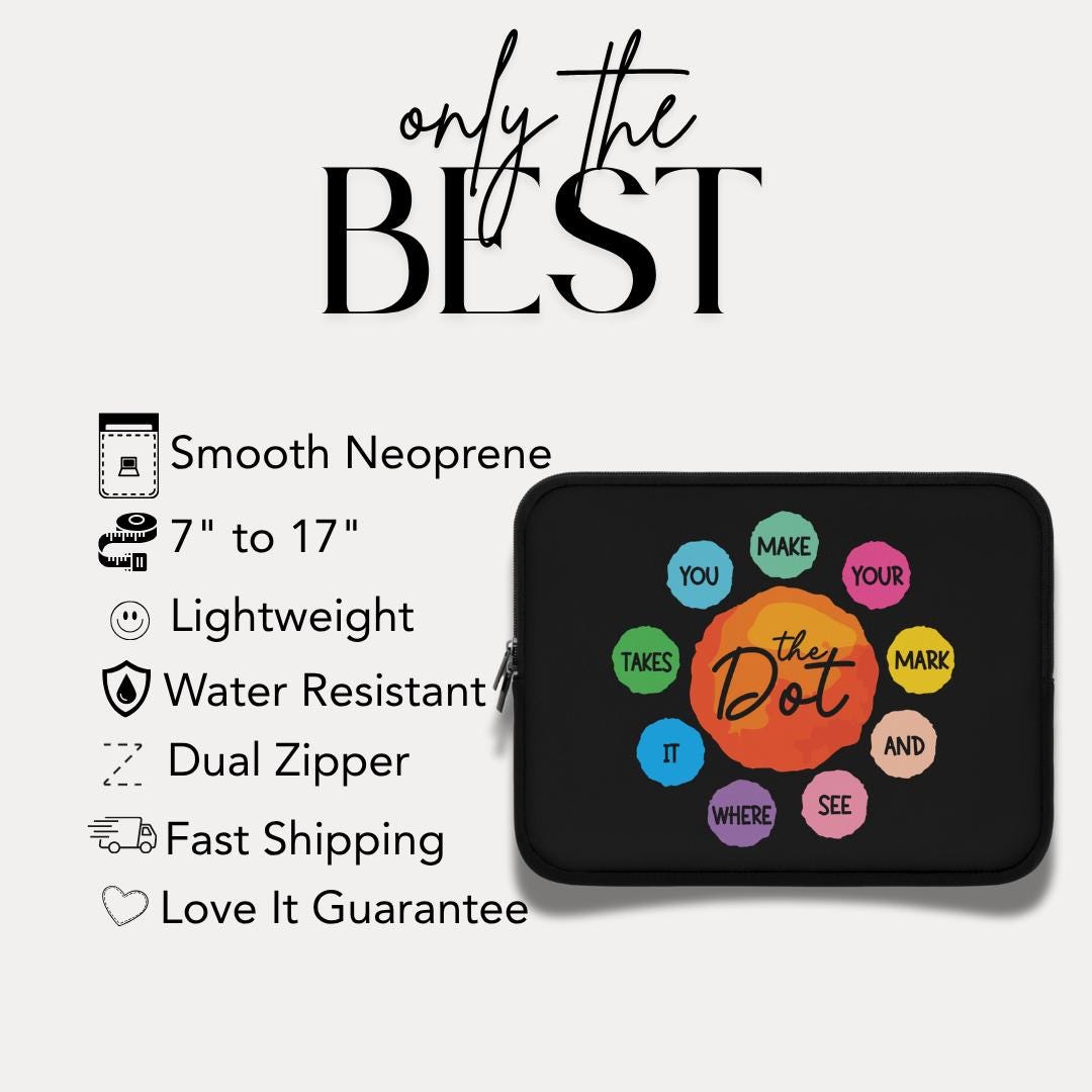 The Dot Inspirational Quote Laptop Sleeve Colorful Motivational Laptop Case for Teachers, Students & Creatives Positive Quote Tech Sleeve
