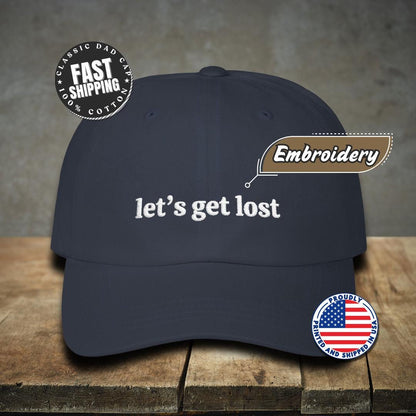 Classic Dad Cap Embroidered Let's Get Lost Design Wanderlust Gift Idea Trendy Adventure Cap for Men & Women Outdoor Roadtrip Streetwear Hat