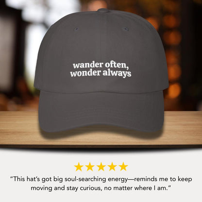 Classic Dad Cap  Wander Often, Wonder Always Hat for Adventurers Gift for Dads Travel Gift Explorer Hat Outdoor Headwear Hiking Gift Idea