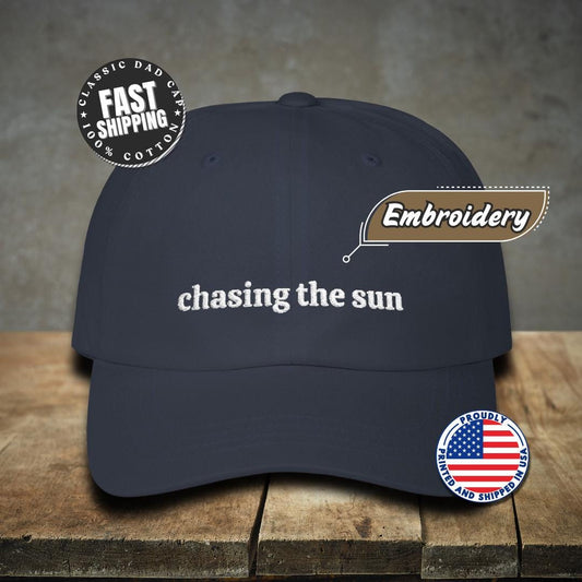 Classic Dad Cap Embroidered Chasing The Sun Motivational Quote Hat Gift Idea for Travelers and Dreamers Daily Wear Cap Gift for Her or Him