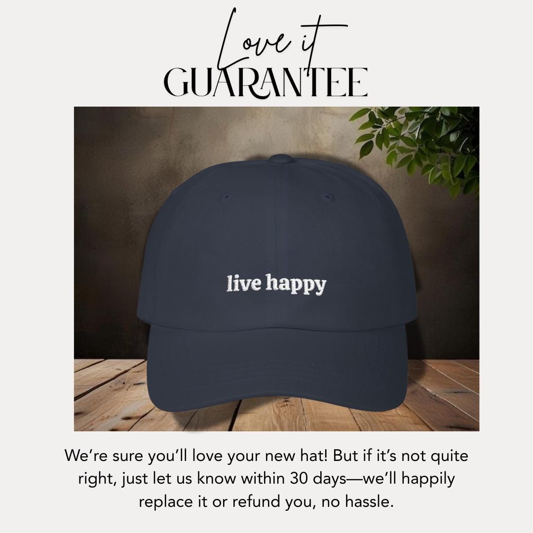 Classic Dad Cap Embroidered Live Happy Motivational Quote Hat Great Gift for Him, Her, Friends Positive Vibes Hat Happiness Reminder Hat