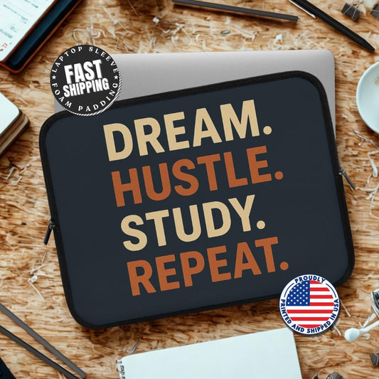Dream Hustle Study Repeat Laptop Sleeve Motivational Student Laptop Sleeve for School College & Entrepreneurs Back to School Gift Laptop Bag
