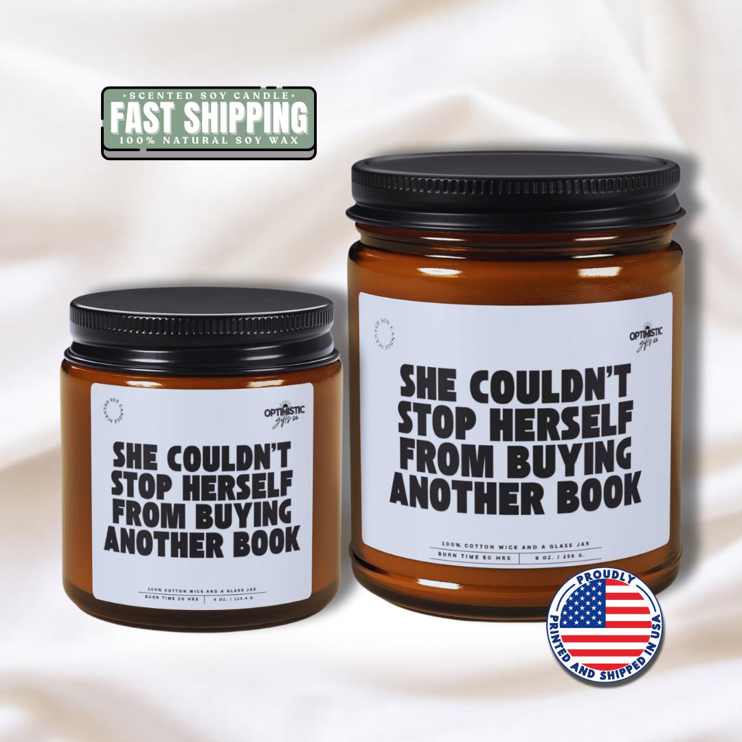 She Couldn't Stop Herself From Buying Another Book Scented Soy Candle Funny Book Lover Candle Reading Nook Decor Bibliophile Book Addict