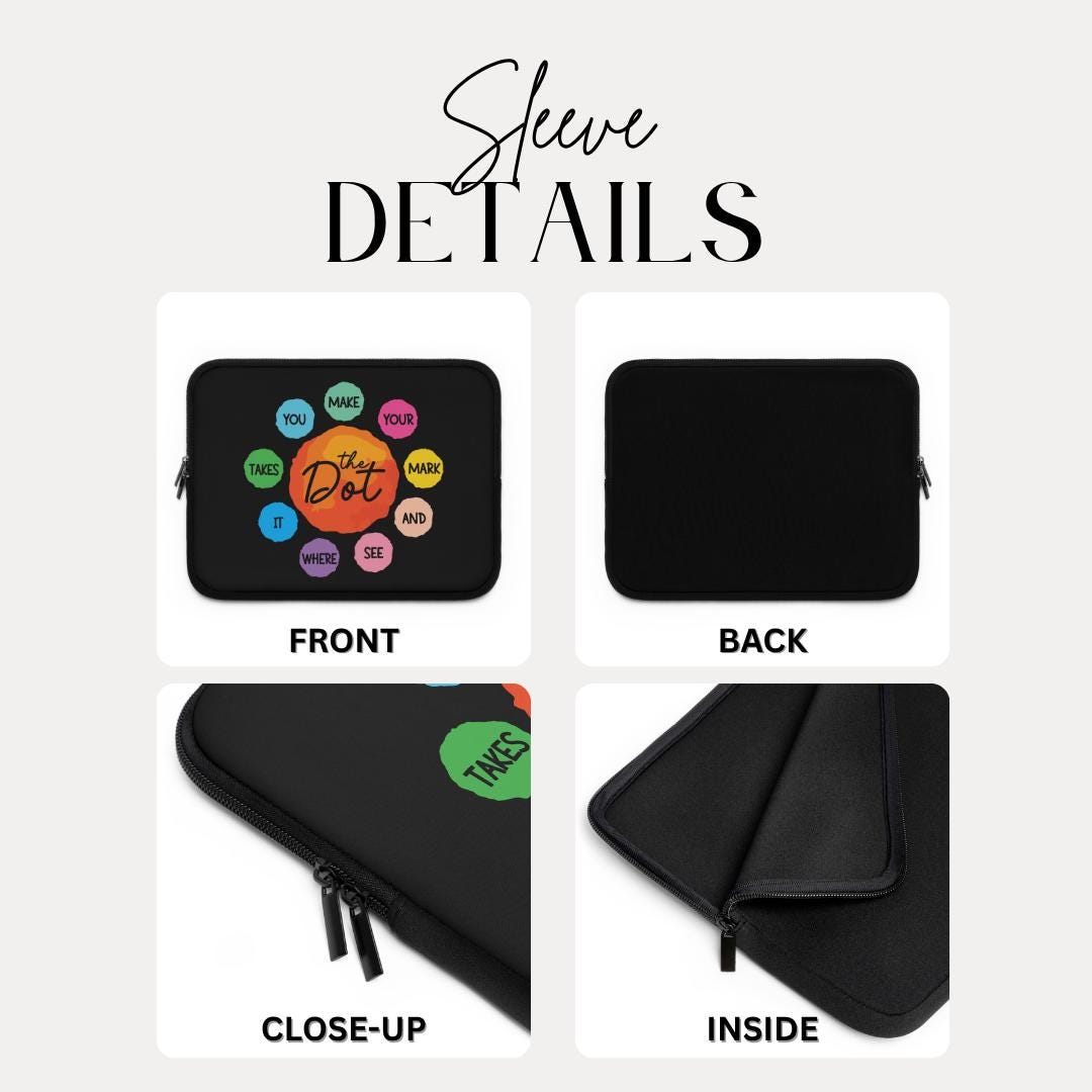 The Dot Inspirational Quote Laptop Sleeve Colorful Motivational Laptop Case for Teachers, Students & Creatives Positive Quote Tech Sleeve