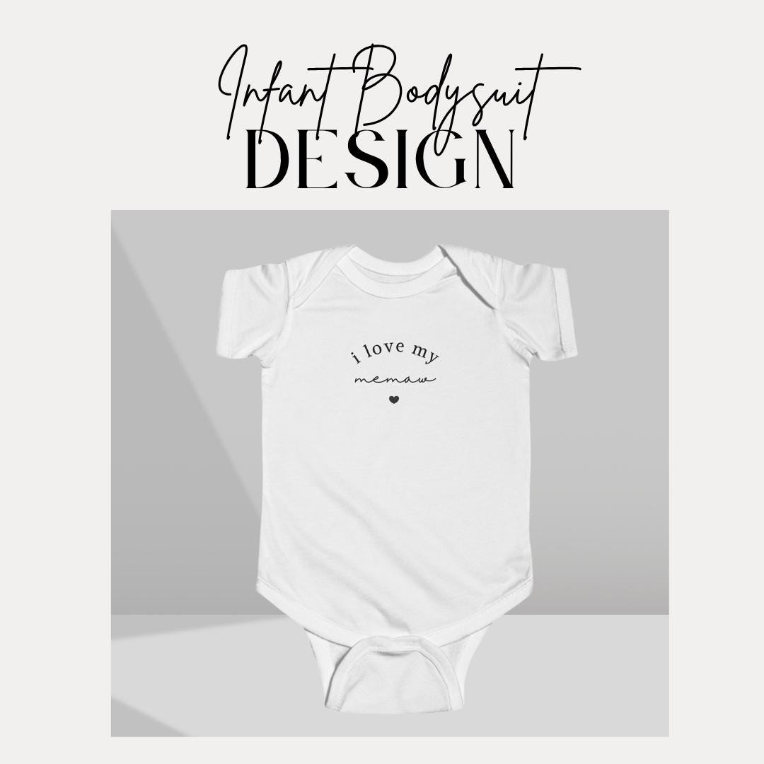 I Love My Memaw Infant Fine Jersey Bodysuit Sweet Infant Onesie for Baby Girl or Boy Memaw Gift Idea Memaw Onesie Present Grandbaby Gift