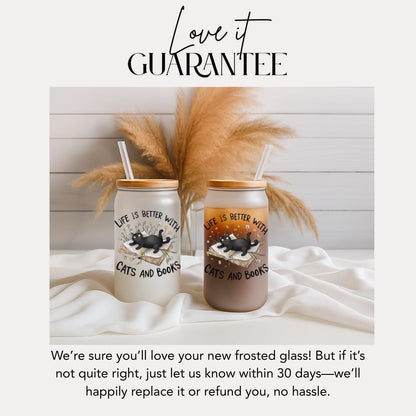 Life is Better with Cats and Books Frosted Glass Cup 16oz Frosted Glass Tumbler with Bamboo Lid & Straw Cat Lover Readers Gift for Her