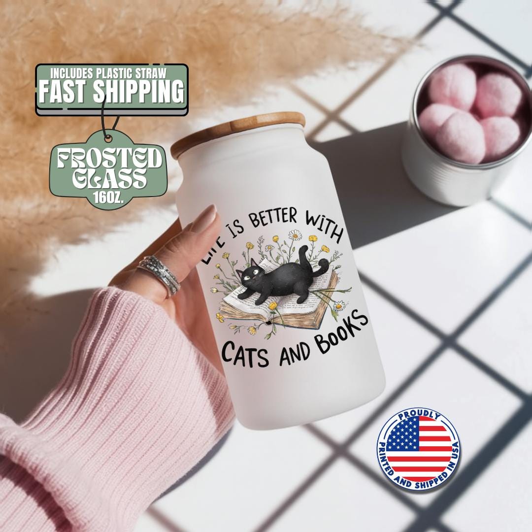 Life is Better with Cats and Books Frosted Glass Cup 16oz Frosted Glass Tumbler with Bamboo Lid & Straw Cat Lover Readers Gift for Her