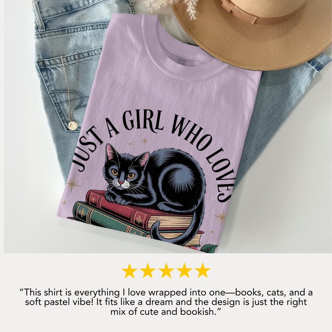 Just a Girl Who Loves Cats & Books T-Shirt Comfort Colors Cute Cat Lover Shirt Bookworm Tee Cozy Reading Cat Graphic Tee Gift for Booklover