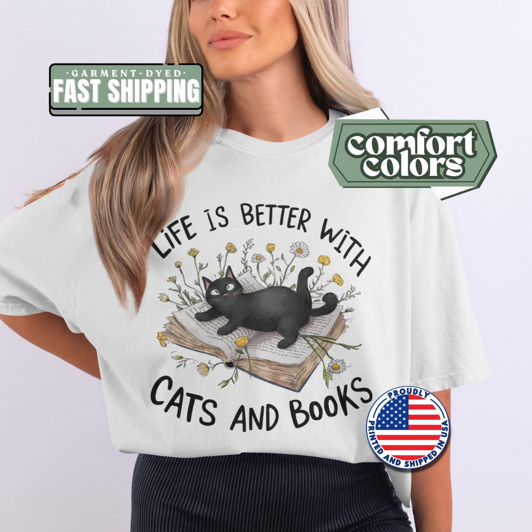 Life Is Better With Cats And Books T-Shirt Comfort Colors Black Cat Graphic Tee for Cat Lovers Cozy Reading Bookworm Gift Book Lover Tee