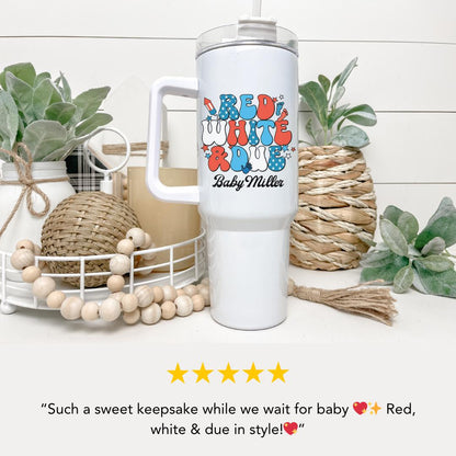 40oz Patriotic Tumbler Red, White and Due Personalized Tumbler USA Mug w/ Lid & Straw Custom Maternity Must-Have July 4th Baby Tumbler Gift