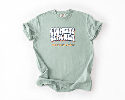 Geometry Teacher T-Shirt, Comfort Colors, Custom Teacher Shirt, Gift for Educators, Back to School, Math Teacher Apparel, Classroom Tees