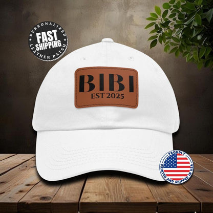 Personalized Bibi Est 2025 Hat with Leather Patch Cap for Bibi Gift for Fathers Day Gift for Bibi Gift for Dad Custom Dad Hat Adjustable Hat