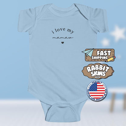 I Love My Mamaw Infant Fine Jersey Bodysuit Sweet Infant Onesie for Baby Girl or Boy Mamaw Gift Idea Mamaw Cute Grandbaby Mamaw Baby Outfit